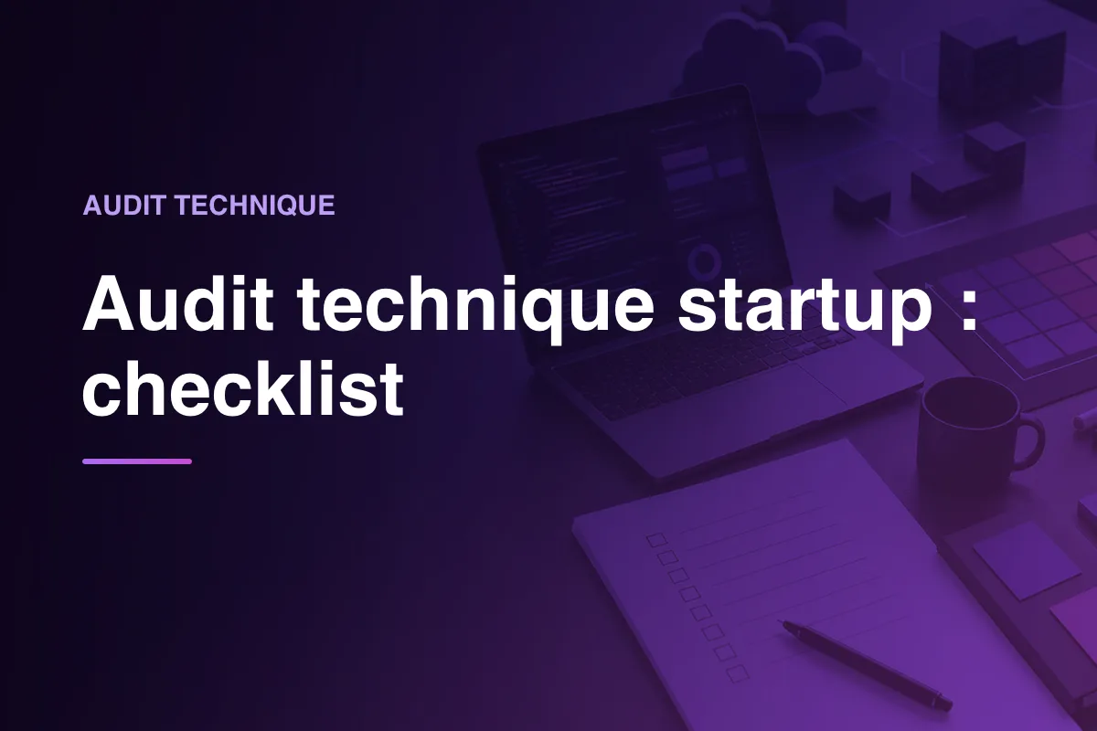 Audit technique startup : checklist