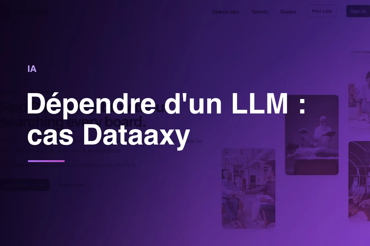 Dépendre d'un LLM : cas Dataaxy